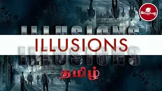 Science Behind Illusions || Optical Illusion || Scientifically Tamil ||