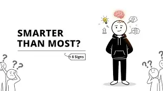 8 Signs You&rsquo;re Smarter Than Most People (Psychology Explains) English 