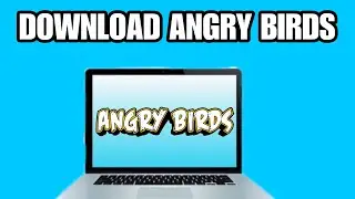 Как бесплатно скачать и установить ANGRY BIRDS на ПК