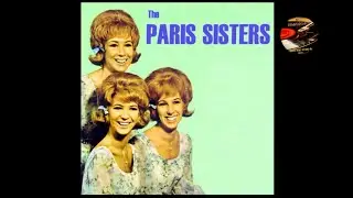 Paris Sisters - He Knows I Love Him Too Much - 1962 (mono)