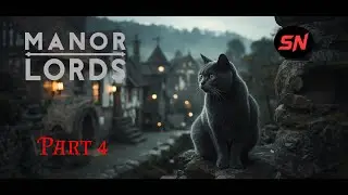 Lets Play Manor Lords Part 4 | Beta Branch 0.8.035