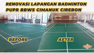 Proses Renovasi Lapangan Badminton PUPR BBWS Cimanuk Cirebon - Raga Sport Flooring