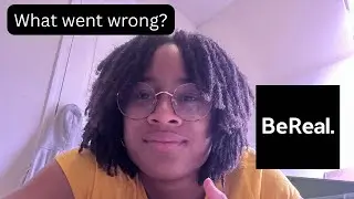 BeReal: a raw and real social media app| what went wrong? Why did it fail