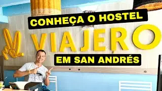 O HOSTEL EL VIAJERO EM SAN ANDRÉS NA COLOMBIA - ÓTIMO CUSTO-BENEFÍCIO E PERTO DO CENTRO