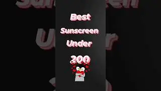 Best sunscreen under 200 || #skincare #shorts #sunscreen #viral #tranding