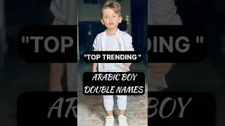 Muslim baby boy arabic double names with meaning/#trending#shorts#islamicbabynames#2024 boy names#