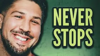 BRENDAN SCHAUB WILL NEVER STOP 