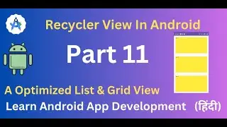 How to Implement RecyclerView in Android: A Step-by-Step Guide Part 11(Hindi)