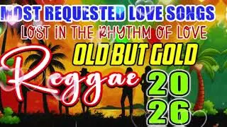 Top 100 Reggae Love Songs🔥Best Classic Reggae Mix 2026 | All Time Romantic Hits💖RELAXING REGGAE MIX