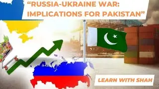 Impacts of Russia Ukraine War on Pakistan| CSS| PCS|PMS |TEHSILDAR |URDU |ENGLISH