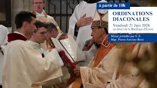 [DIRECT] Ordinations diaconales - Vendredi 21 juin 2024