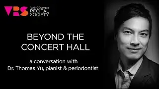 Beyond the Concert Hall: Thomas Yu