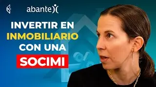 &iquest;Por qu&eacute; invertir en inmobiliario a trav&eacute;s de una SOCIMI? 🤔 Highlights Finect Focus con Abante