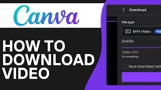 How to Download Video in Canva 2026 (Canva Tutorial)