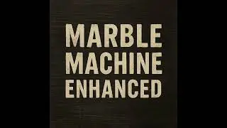 Wintergatan - Marble Machine (2025 Enhanced)