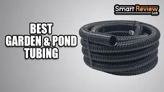 ▶️Top 5 Best Garden & Pond Tubing For 2020 - [ Buying Guide ]
