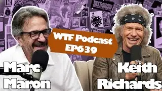 Marc Maron Talks Music, Longevity, and Legacy with Keith Richards | WTF Podcast