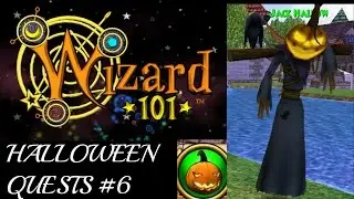 Wizard101 Halloween Quests Part 6: 