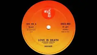 Savage - Love Is death (Extended Version) 1986