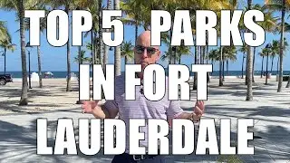 Top 5 Parks in Fort Lauderdale