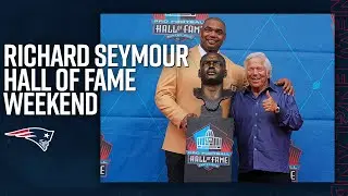 Richard Seymour&rsquo;s Pro Football Hall of Fame Enshrinement Weekend | Class of 2022