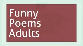 Funny Poems For Adults Only