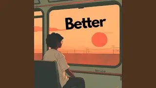 Better