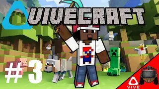 Vivecraft: Minecraft In VR - Part 3