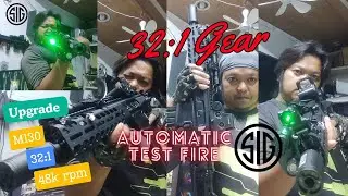 32:1 Gear upgrades + 48,000 RPM Motor + M130 SPRING AUTOMATIC BURSTING TEST FIRE. 🔥