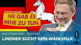 MACHTWECHSEL: Lindner sucht sein Wahlvolk, die Ampel den Weg aus der Atomblockade | WELT Podcast
