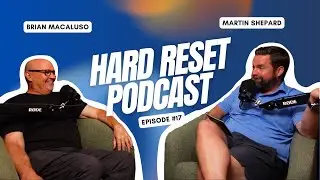 Hard Reset Episode 17: From Sales Floor to CEO Suite with Brian Macaluso