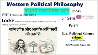 John Locke || Western Political Philosophy 5th semester BA Hons Political Science 5TH DU SOL