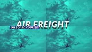 AIR FREIGHT ON BOARD COURIER - OBC SERVICES