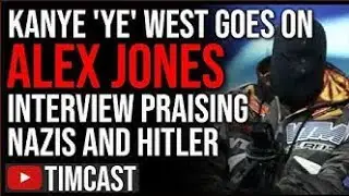 YE FACES BACKLASH: Kanye West Praises Hitler in Alex Jones Interview