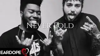 Khalid - Never Fold ft. Post Malone *NEW SONG 2019*