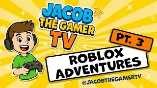 Roblox Adventures with Jacob Pt. 3! Family-Friendly Autism Gaming
