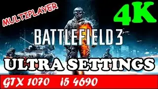 Battlefield 3 (4K) (Ultra Settings) | GTX 1070 + i5 4690 [2160p 60fps]