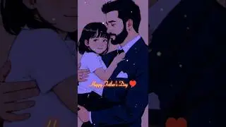 Happy Father's Day❤️| Father's Day Whatsapp Status| Happy Father's Day Status #shorts #ytshors