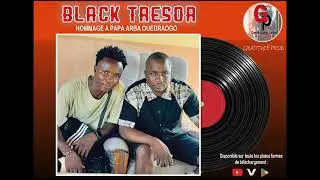 Black_Trésor_Hommage_à_papa_Arba_Ouedraogo_audio_officiel