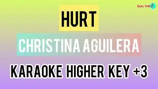 CHRISTINA AGUILERA - HURT (KARAOKE HIGHER KEY +3)