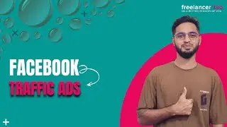 Facebook Traffic Ads | How to Setup Facebook Traffic Ads | Freelancerlab