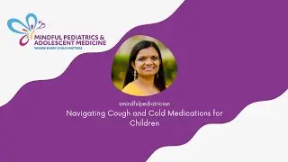 Navigating Cough and Cold Medications for Children