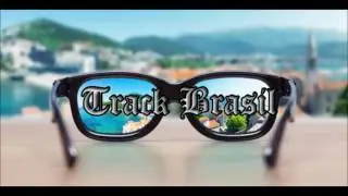 Track Brasil - Liu & Luke ST - TUFAK