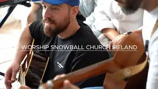 ISA&Iacute;AS 53 | WORSHIP SNOWBALL CHURCH IRELAND | (Cover Projeto Sola)