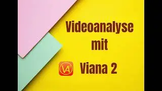 Videoanalyse mit Viana 2