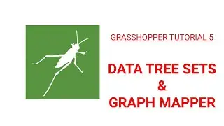 TMU DAS: Grasshopper Tutorial 5 - Data Tree Sets and Graph Mapper (Part 1)