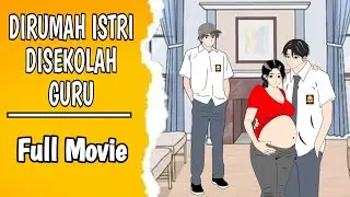 DIRUMAH ISTRI DISEKOLAH GURU FULL MOVIE - ANIMASI SEKOLAH #dhotdesign #tornado #bangpin #4zanimasi