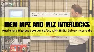Acquire the Highest Level of Safety with IDEM MPZ & MLZ Safety Interlocks!