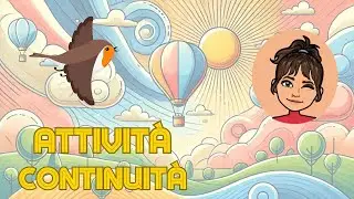 Attività per la continuità Infanzia - Primaria