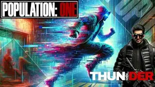 POPULATION ONE VR | Glitchy⚡ Thunder ⚡  Feat: A.K.M.PICKLEDWOMBAT715 & TATERTOT2.0 #populationone